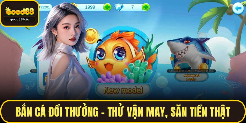 Bắn Cá Đổi Thưởng – Thử Vận May, Săn Tiền Thật