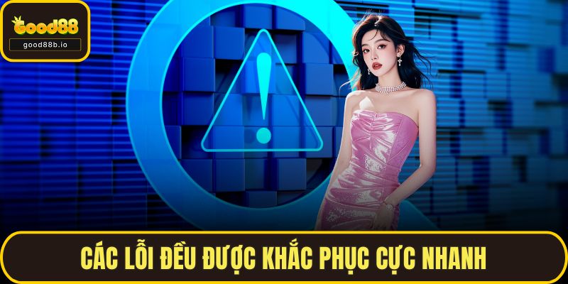 Tải App GOOD88 - Hướng Dẫn Chi Tiết Cho Android Và Ios Các lỗi đều được khắc phục cực nhanh