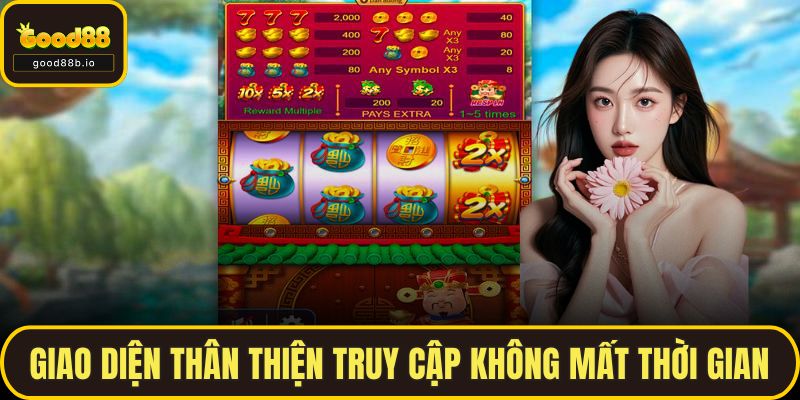 Nổ Hũ Thần Tài Tại GOOD88 - Sức Hấp Dẫn Không Thể Bỏ Qua Giao diện thân thiện truy cập không mất thời gian