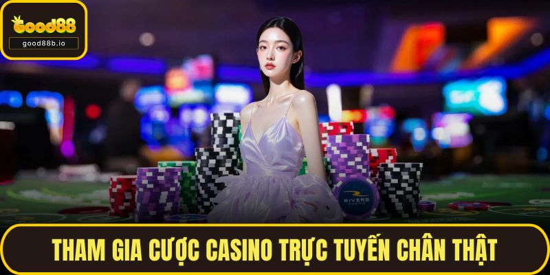 Giới Thiệu GOOD88 Tham gia cược casino trực tuyến chân thật