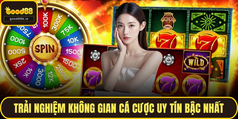 Siêu Nổ Hũ Tại GOOD88 - Giấc Mơ Làm Giàu Trong Tầm Tay Trải nghiệm không gian cá cược uy tín bậc nhất
